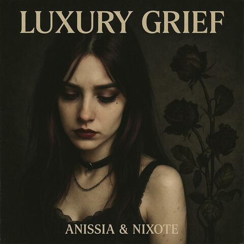 Luxury Grief