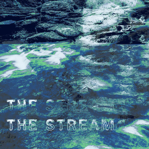 The Stream