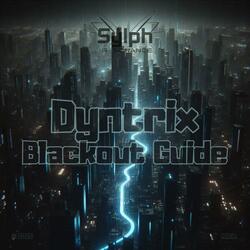 Dyntrix_Blackout Guide