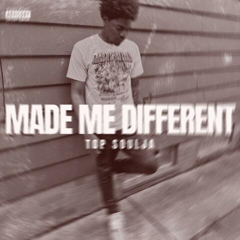 Made Me Different  (Sped Up)