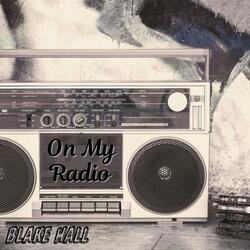 On My Radio