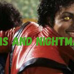 Dreams And Nightmares