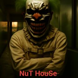 NuT HouSe