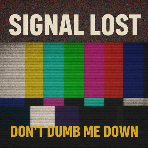 Signal Lost