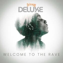 Welcome to the Rave