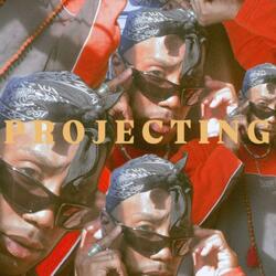 P R O J E C T I N G