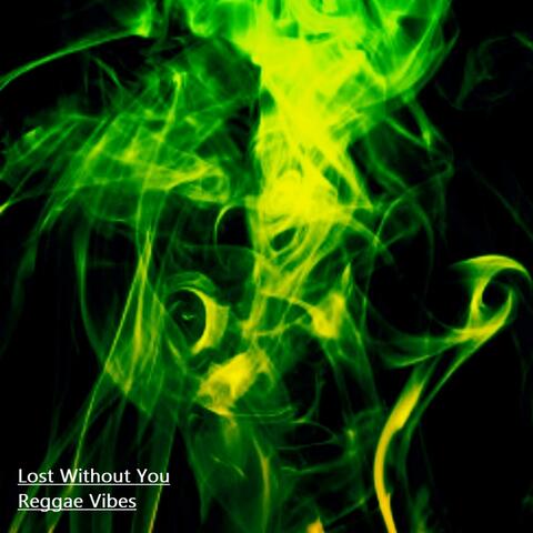 Lost Without You