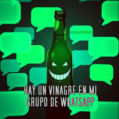 Hay un Vinagre en mi grupo de Whatsapp