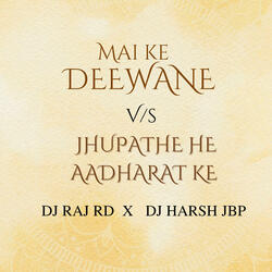 Maai Ke Deewane x Jhupahte Hai Aadharat Ke