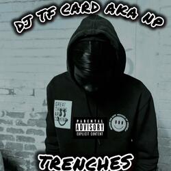 Trenches (feat. Wizzey JR) (Remixer)