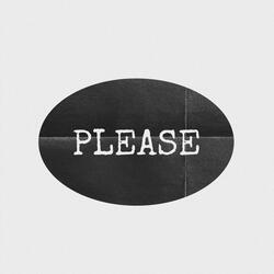 PLEASE
