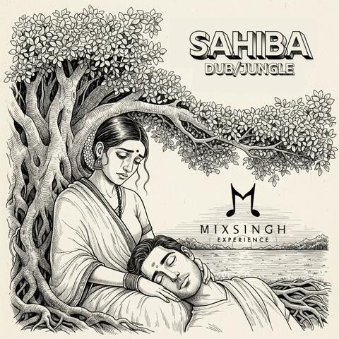 SAHIBA (DUB/JUNGLE REFIX)