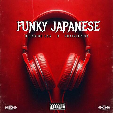 Funky Japanese (feat. Praiseey sa)