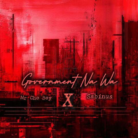 Government na wa (feat. Sabinus)
