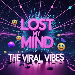 LOST MY MIND