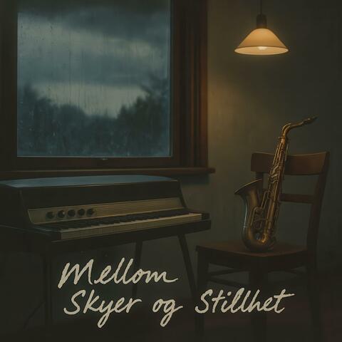 Mellom Skyer og Stillhet