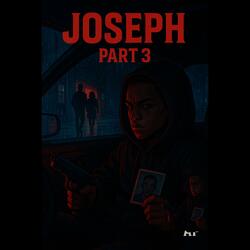 Joseph Part 3