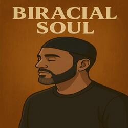 Biracial Soul