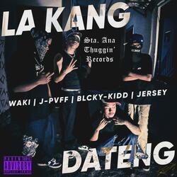 LA KANG DATENG (feat. JPVFF, BLCKY-KIDD & JERSEY)