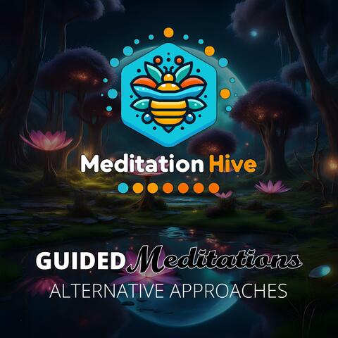 Alternative Approaches: Guided Meditation Audio