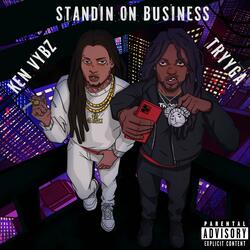Standin on business (feat. Ken Vybz)