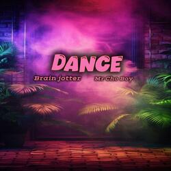 Dance (feat. Brain jotter)