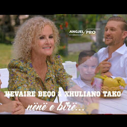 Xhevaire Beqo & Xhuliano Tako - Nënë e Birë...