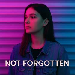 Not Forgotten