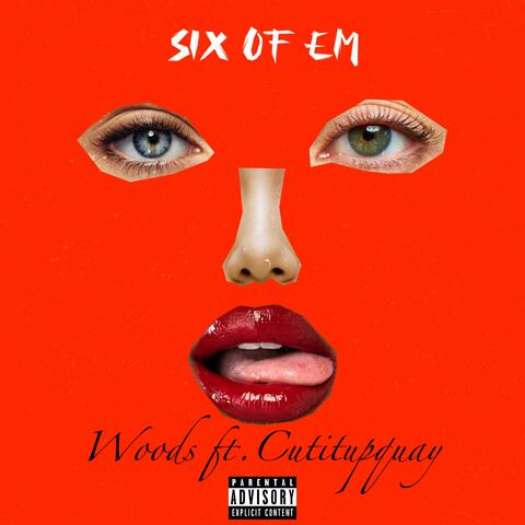 Six Of Em (feat. Cutitupquay)