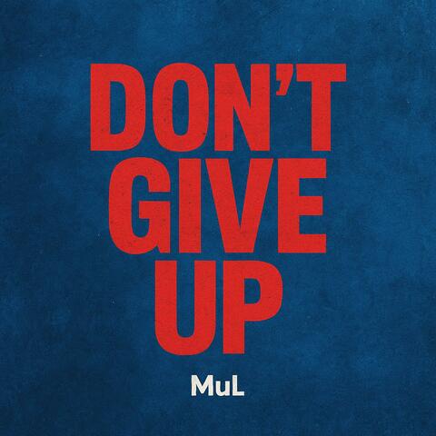 Don't Give Up