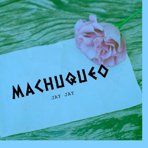 MACHUQUEO