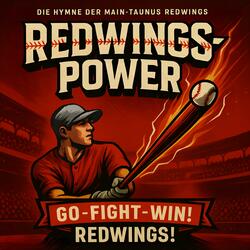 Redwings Power (Die Hymne der Main-Taunus Redwings)