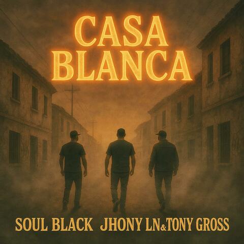 CASABLANCA (feat. Jhony LN & Tony gross)
