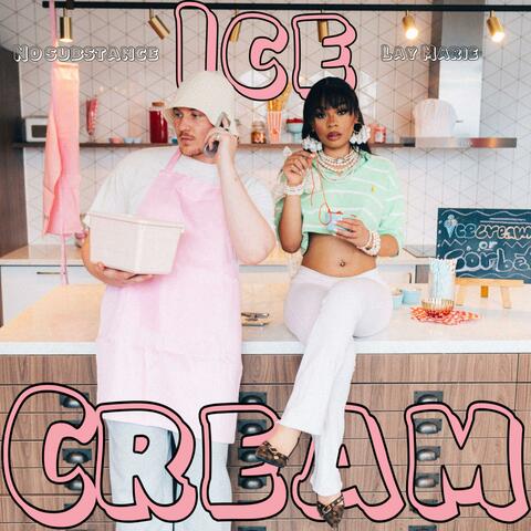 Ice Cream ft Lay Marie (feat. Lay Marie)