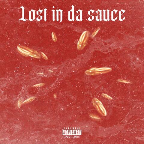 Lost In Da Sauce (Deluxe)