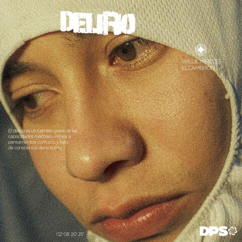 DELIRIO (feat. Willie Mireles)