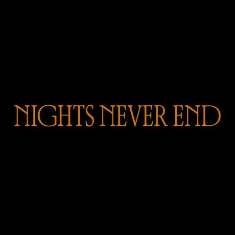 NIGHTS NEVER END