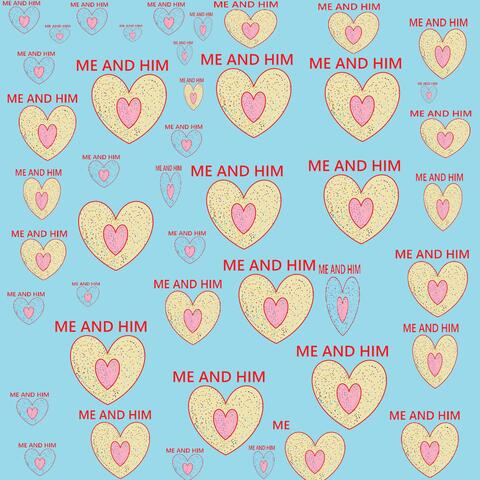 Me and Him