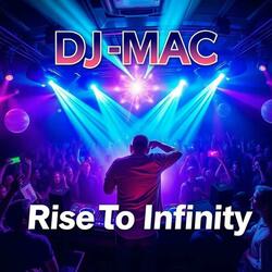 Rise To Infinity