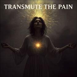 Transmute The Pain