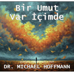 Bir Umut Var İçimde