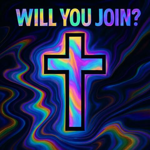 Will You Join?