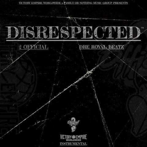 DISRESPECTED (Instrumental)