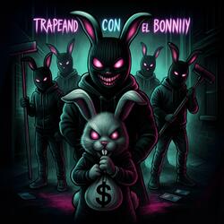 Trapeando con el Bonny