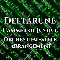 Hammer of Justice from Deltarune Chapter 3+4 (Orchestral-style arrangement)