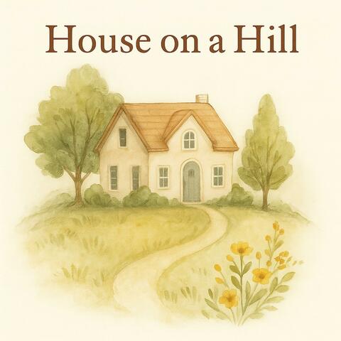 House On A Hill