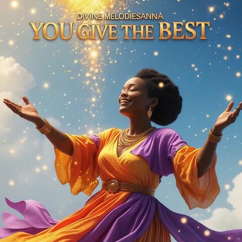You Give the Best