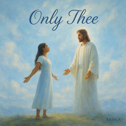Only Thee