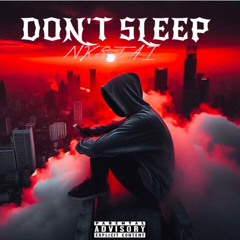 DON'T SLEEP