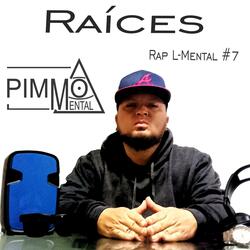 Raíces (Rap L-Mental #7)